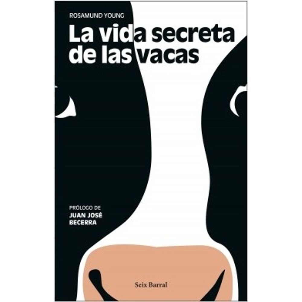 La Vida Secreta De Las Vacas Sbs Librerias 