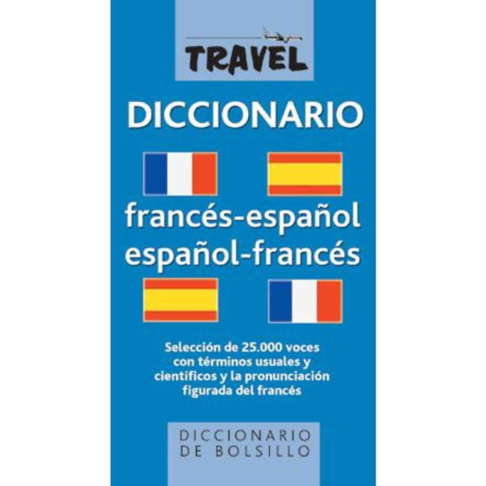 Miguel Ángel Afirmar mecanismo TRAVEL DICCIONARIO FRANCÉS-ESPAÑOL / ESPAÑOL-FRANCÉS - ComproMisLibros SBS