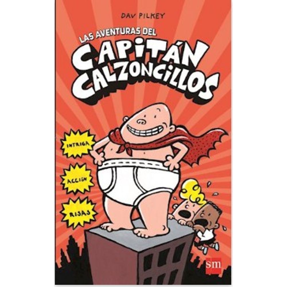 Las aventuras del Capitán Calzoncillos