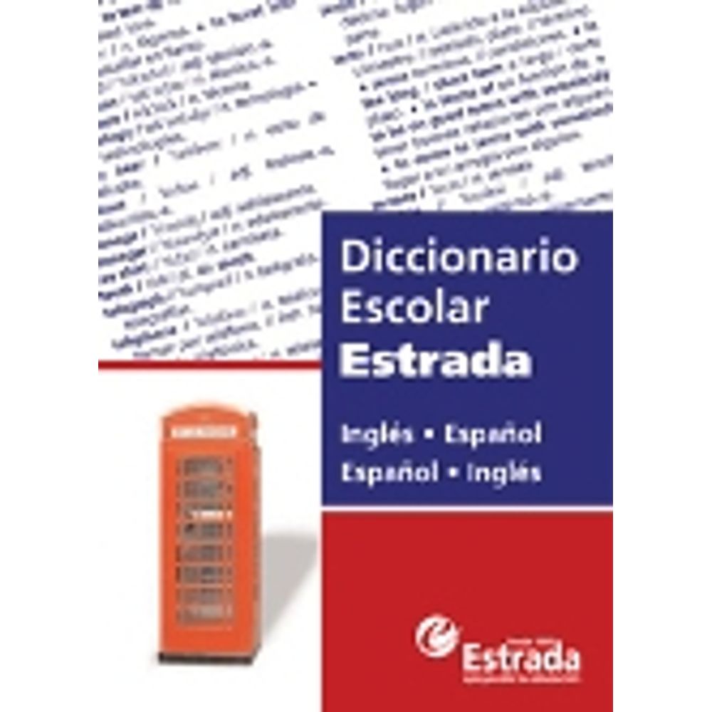 Adecuado Conceder para agregar DICCIONARIO ESCOLAR ESTRADA INGLES/ESPAÑOL - ESPAÑOL/INGLES - SBS Librerias