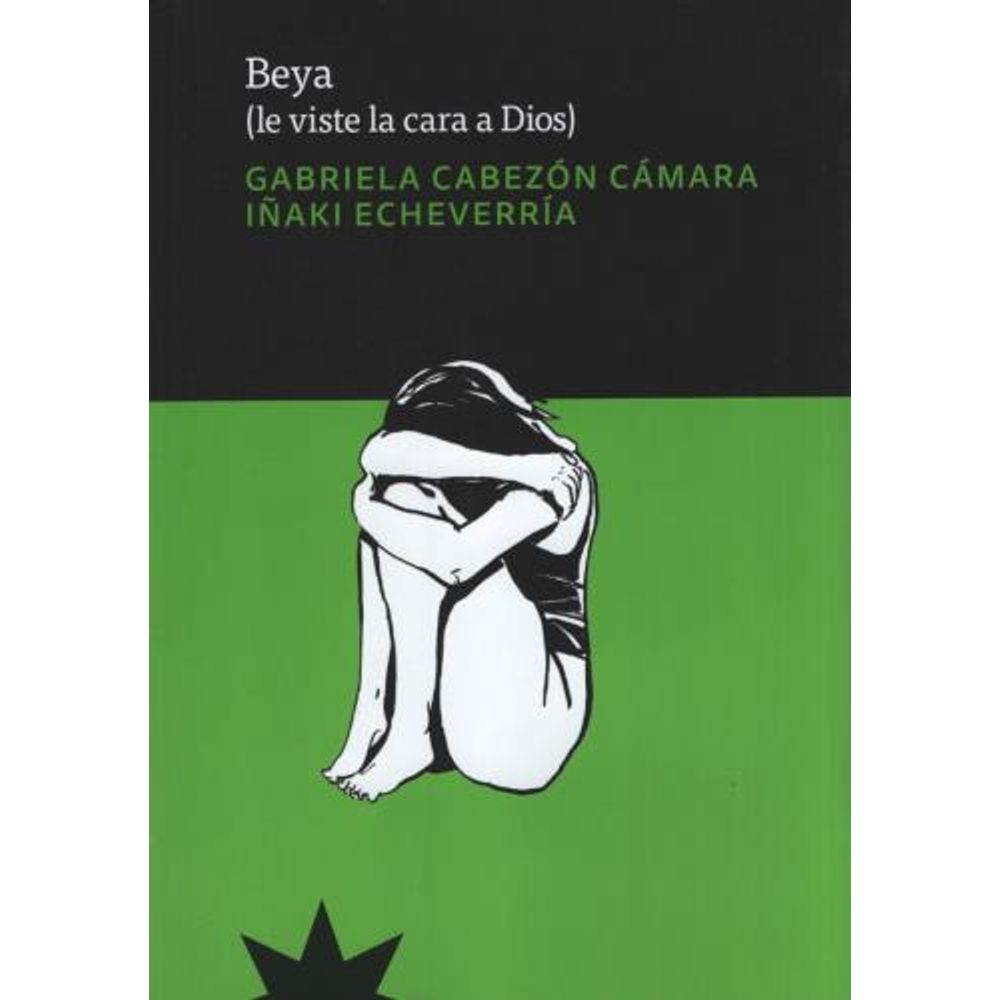 BEYA - LE VISTE LA CARA A DIOS - GABRIELA CABEZON CAMARA - SBS Librerias