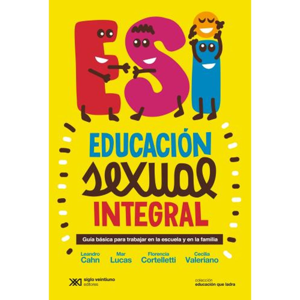 Esi Educacion Sexual Integral Guia Basica Para Trabajar En Sbs Librerias 7695