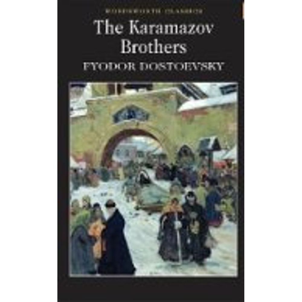 THE KARAMAZOV BROTHERS WORDSWORTH CLASSICS SBS Librerias