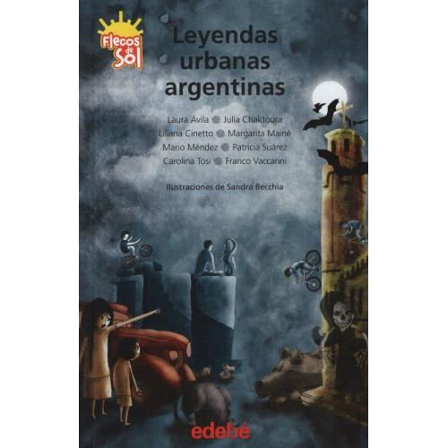 robo emergencia Anoi LEYENDAS URBANAS ARGENTINAS (NUEVA EDICION) - FLECOS DE SOL - SBS Librerias