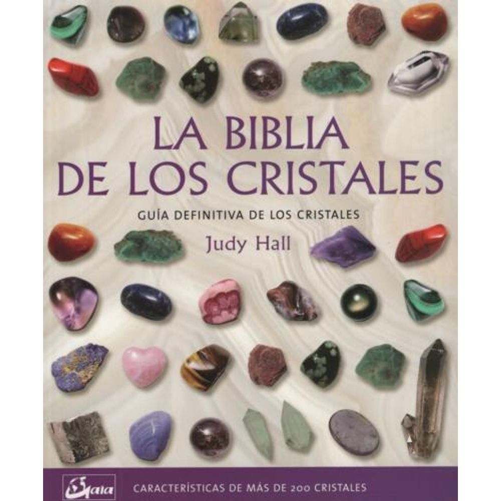 La Biblia de los cristales 2: presenta más de 200 nuevos cristales  curativos 