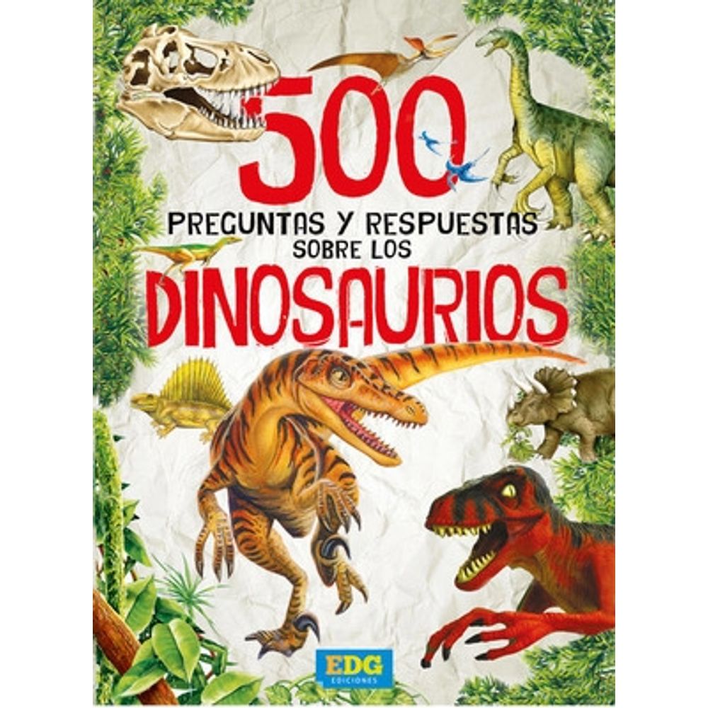 500 PREGUNTAS Y RESPUESTAS SOBRE LOS DINOSAURIOS - TAPA CON - SBS Librerias 500 PREGUNTAS Y RESPUESTAS SOBRE LOS DINOSAURIOS - TAPA CON - SBS Librerias