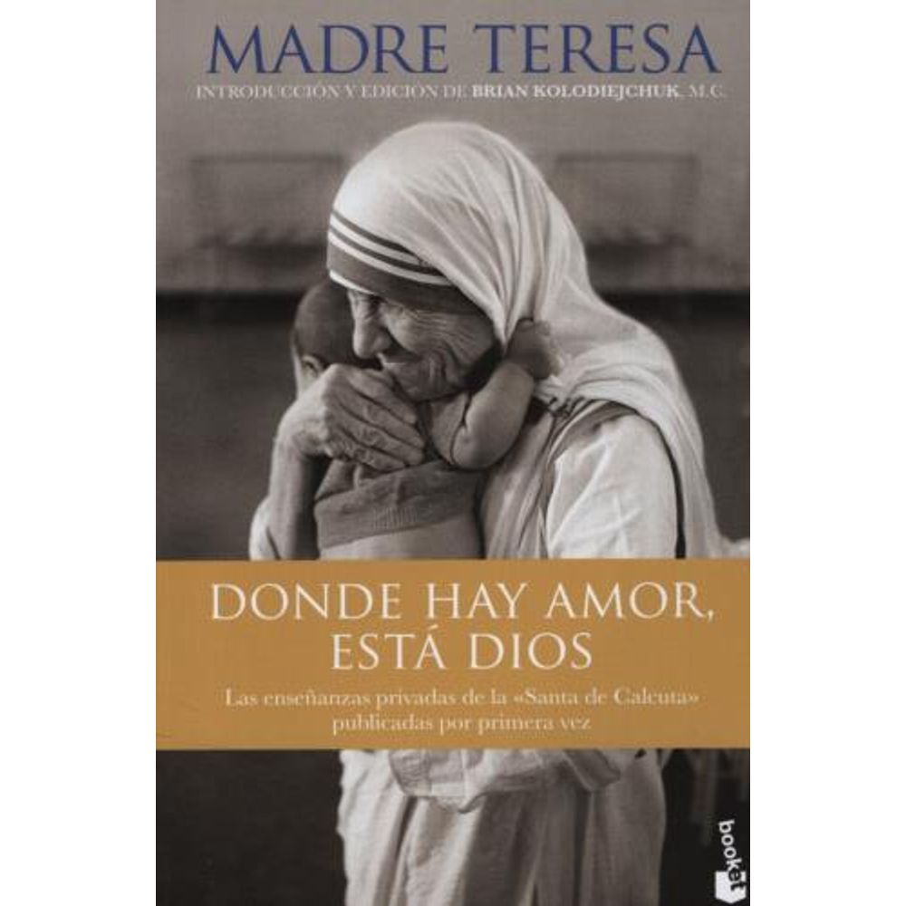 DONDE HAY AMOR ESTA DIOS - MADRE TERESA DE CALCUTA - SBS Librerias