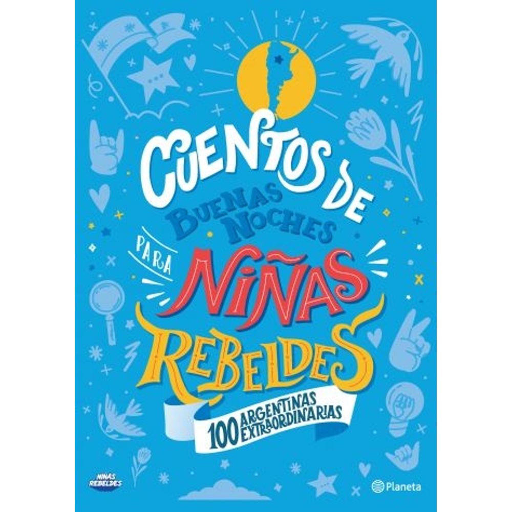 CUENTOS DE BUENAS NOCHES PARA NIÑAS REBELDES - 100 ARGENTINA - SBS Librerias