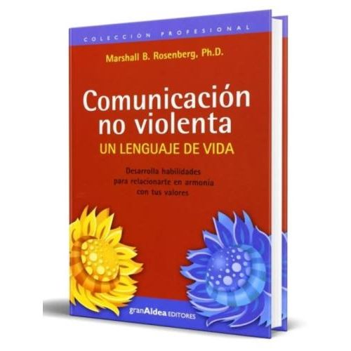 COMUNICACION NO VIOLENTA - UN LENGUAJE DE VIDA - MARSHALL - SBS Librerias