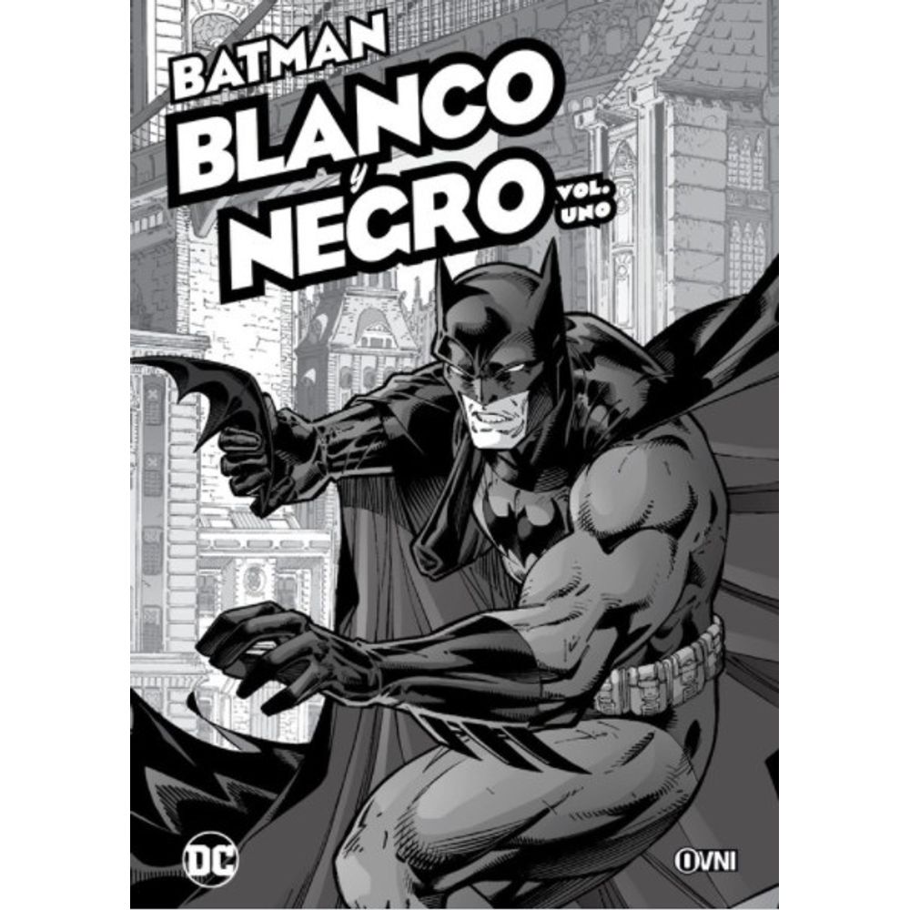 LIBRO BATMAN - BLANCO Y NEGRO VOL. 1 / OVNI PRESS - SBS Librerias