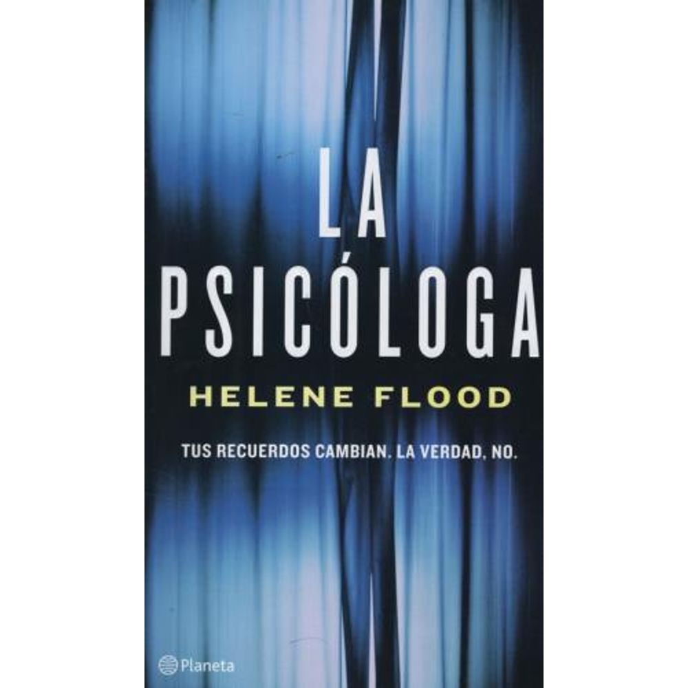 LA PSICOLOGA - TUS RECUERDOS CAMBIAN, LA VERDAD, NO - HELENE - SBS Librerias