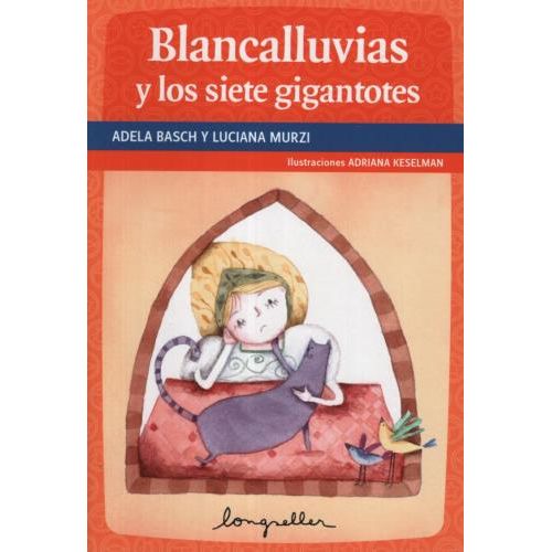 Blancalluvias Y Los Siete Gigantotes Primeros Lectores Sbs Librerias 4224