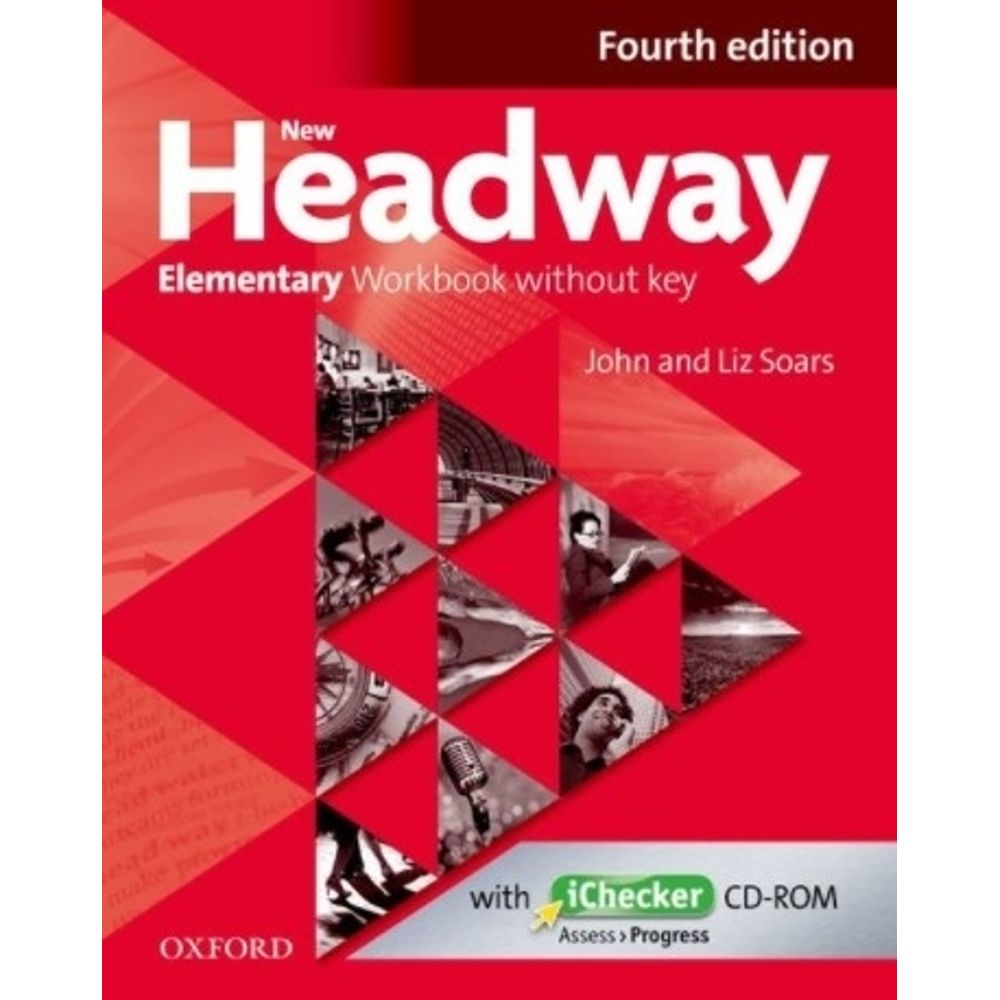 New Headway Fourth Edition New Headway 4th Edition Elementary Student's Book B The world's most trusted English course 