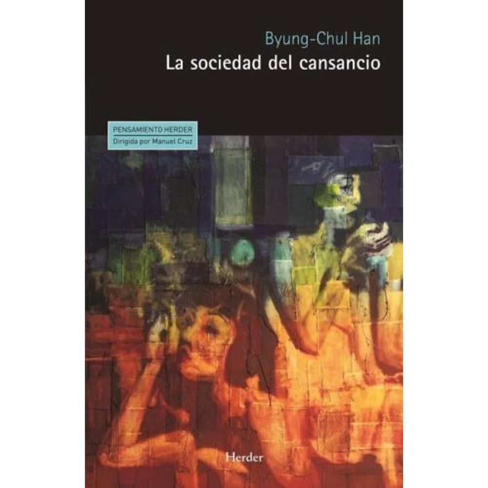 LA SOCIEDAD DEL CANSANCIO - BYUNG-CHUL HAN - SBS Librerias