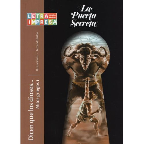DICEN QUE LOS DIOSES...MITOS GRIEGOS 1 - LA PUERTA SECRETA