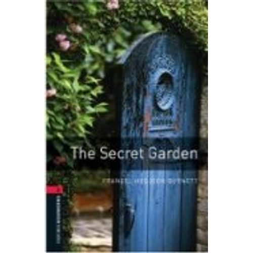 THE SECRET GARDEN - OXFORD BOOKWORMS LIBRARY LEVEL 3