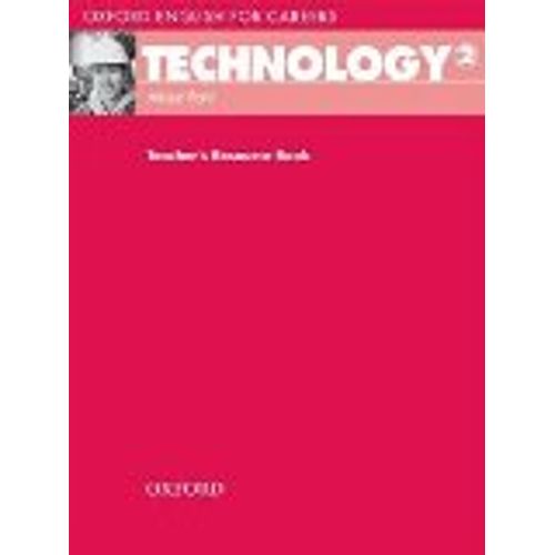 ENGLISH FOR CAREERS: TECHNOLOGY 2 - TEACHER'S RESOURCE BOOK