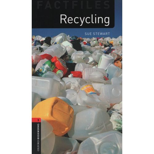 RECYCLING - OXFORD FACTFILES LEVEL 3 (NEW EDITION)