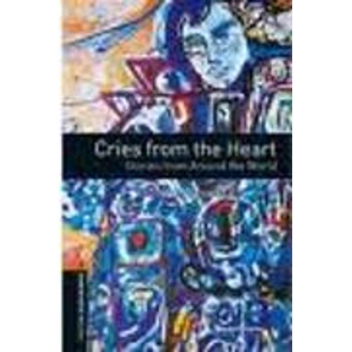 CRIES FROM THE HEART: STORIES FROM AROUND THE WORLD + AUDIO