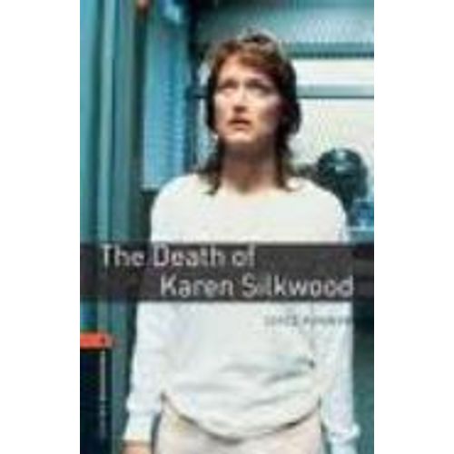 THE DEATH OF KAREN SILKWOOD + AUDIO CD - OXFORD BOOKWORMS LI