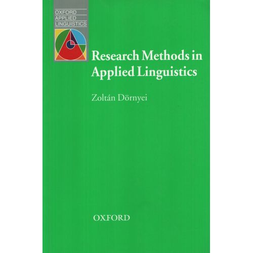 RESEARCH METHODS IN APPLIED LINGUISTICS - OXFORD APPLIED LIN RESEARCH METHODS IN APPLIED LINGUISTICS - OXFORD APPLIED LIN