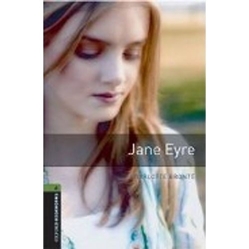 JANE EYRE - OXFORD BOOKWORMS LIBRARY - LEVEL 6 (NEW EDITION)