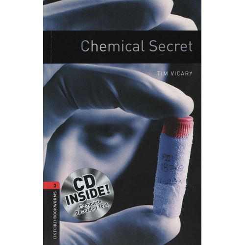 CHEMICAL SECRET + AUDIO CD - OXFORD BOOKWORMS - LEVEL 3 - B1