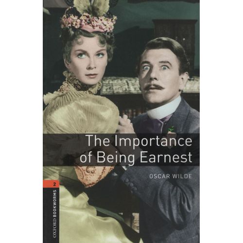 THE IMPORTANCE OF BEING EARNEST - OXFORD PLAYSCRIPTS LEVEL 2