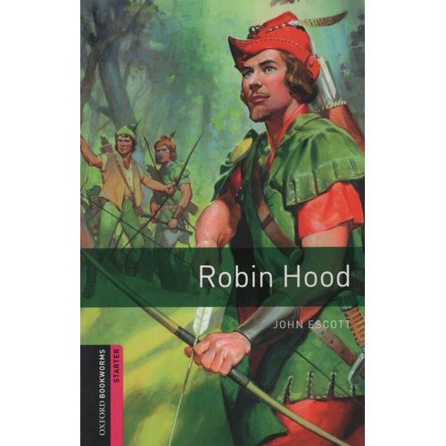 ROBIN HOOD - OXFORD BOOKWORMS LIBRARY STARTER (NEW EDITION)