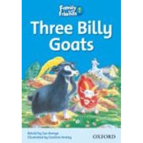 THREE BILLY GOATS - 1B FAMILY AND FRIENDS THREE BILLY GOATS - 1B FAMILY AND FRIENDS