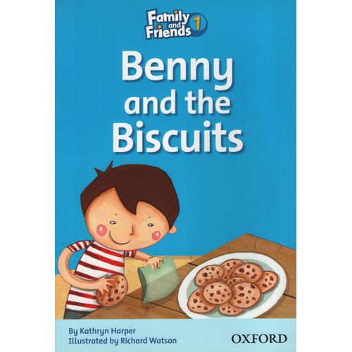 BENNY AND THE BISCUITS - FAMILY AND FRIENDS READERS 1D BENNY AND THE BISCUITS - FAMILY AND FRIENDS READERS 1D