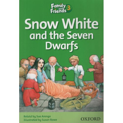 SNOW WHITE AND THE SEVEN DWARFS - 3A FAMILY AND FRIENDS SNOW WHITE AND THE SEVEN DWARFS - 3A FAMILY AND FRIENDS