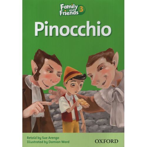 PINOCCHIO 3C - FAMILY AND FRIENDS READERS