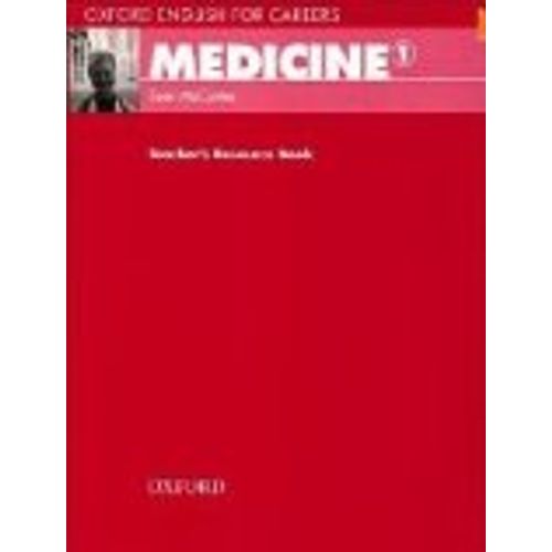 MEDICINE 1 - ENGLISH FOR CAREERS - TEACHER'S RESOURCE BOOK MEDICINE 1 - ENGLISH FOR CAREERS - TEACHER'S RESOURCE BOOK