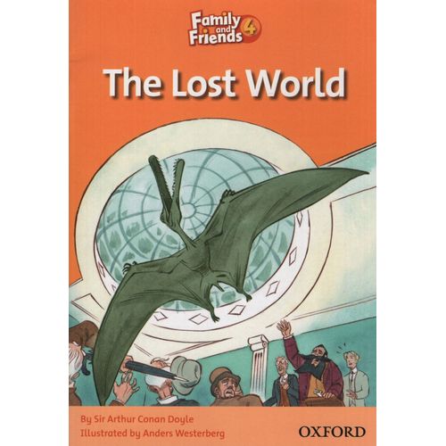 THE LOST WORLD - FAMILY AND FRIENDS 4C THE LOST WORLD - FAMILY AND FRIENDS 4C