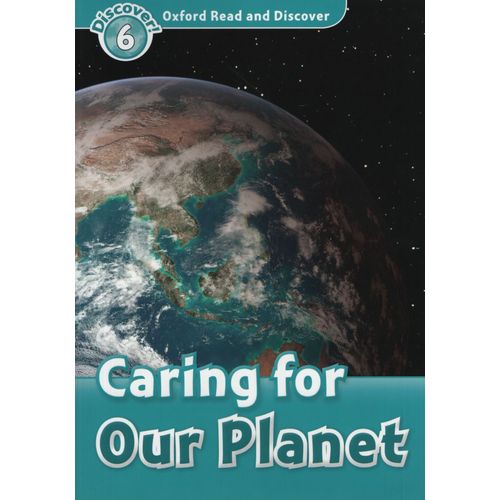 CARING FOR OUR PLANET + AUDIO CD PACK - OXFORD READ AND DISC