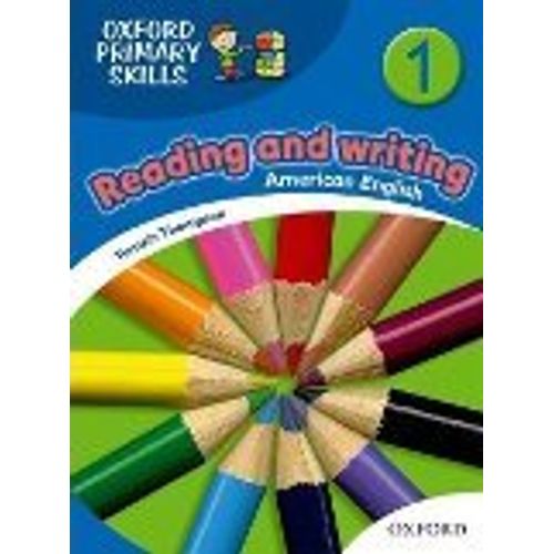 READING AND WRITING 1 OXFORD PRIMARY SKILLS