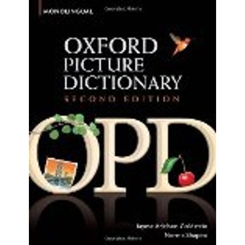 OXFORD PICTURE DICTIONARY - MONOLINGUAL (2DA.EDICION) OXFORD PICTURE DICTIONARY - MONOLINGUAL (2DA.EDICION)