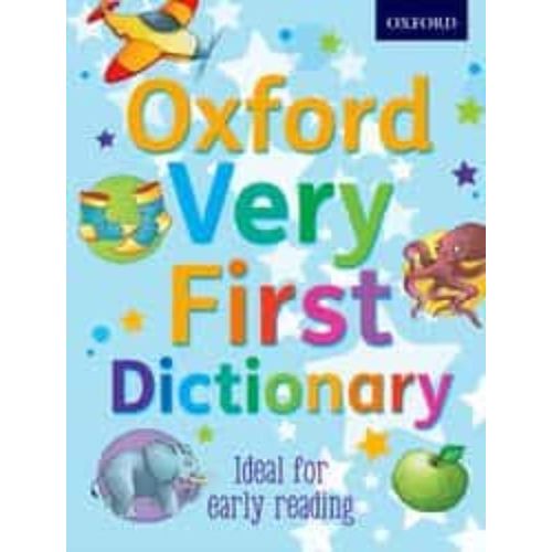 OXFORD VERY FIRST DICTIONARY (PB) OXFORD VERY FIRST DICTIONARY (PB)