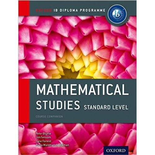 MATHEMATICAL STUDIES STANDARD LEVEL COURSE COMPANION (INT.)