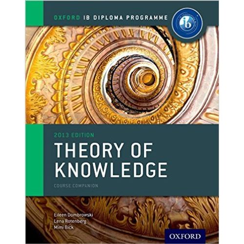 THEORY OF KNOWLEDGE COURSE COMPANION - OXFORD IB DIPLOMA