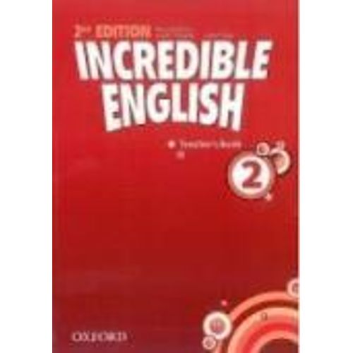 INCREDIBLE ENGLISH 2 (2ND.EDITION) - TEACHER'S BOOK