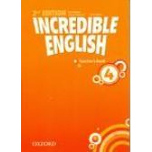 INCREDIBLE ENGLISH 4 (2ND.EDITION) - TEACHER'S BOOK