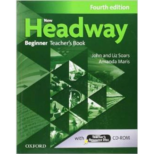 NEW HEADWAY BEGINNER (4TH.EDITION) - TEACHER'S BOOK + CD-ROM