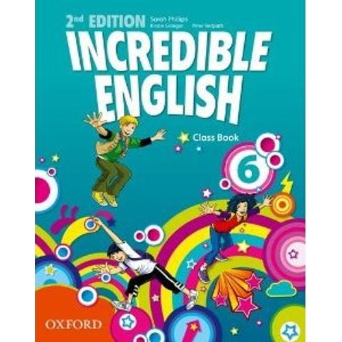 INCREDIBLE ENGLISH 6 (2ND.EDITION) CLASS BOOK