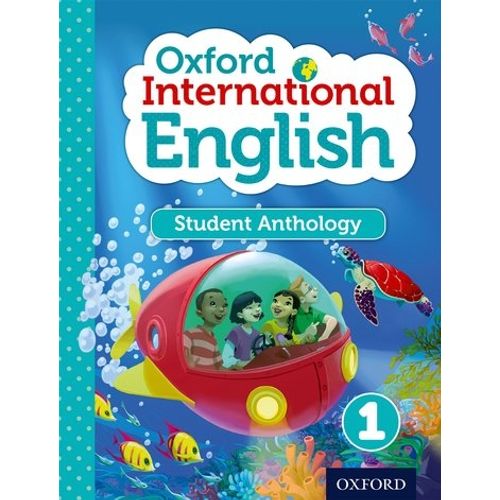 OXFORD INTERNATIONAL ENGLISH 1 - STUDENT ANTHOLOGY