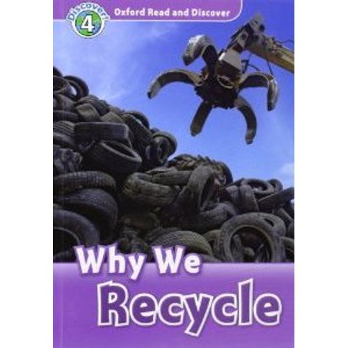 WHY WE RECYCLE - READ AND DISCOVERY 4