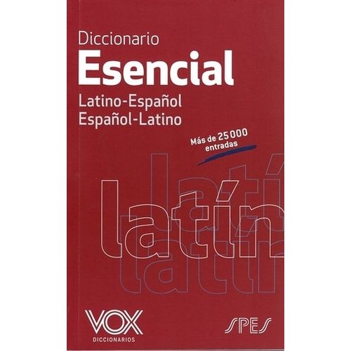 DICCIONARIO VOX ESENCIAL LATINO ESPAÑOL - ESPAÑOL LATINO
