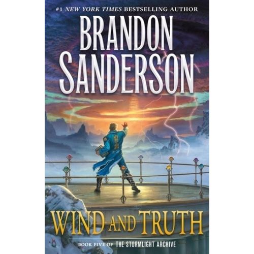 WIND AND TRUTH - THE STORMLIGHT ARCHIVE 5- BRANDON SANDERSON
