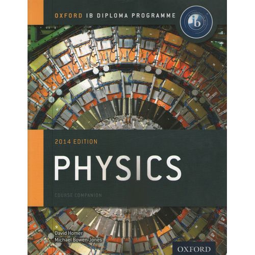 PHYSICS - OXFORD IB DIPLOMA PROGRAMME (2014) - STUDENT'S BOO